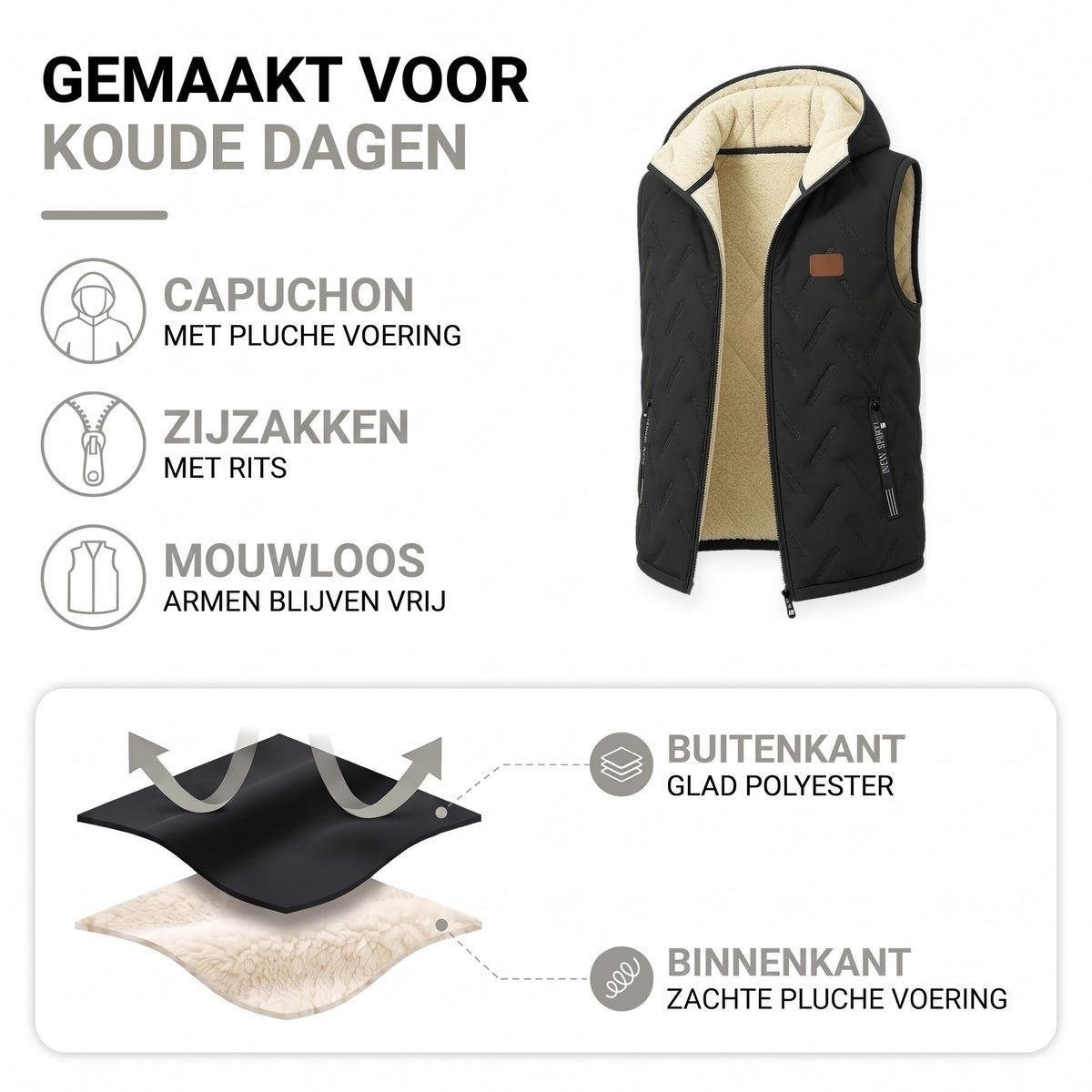 Bodywarmer heren opbouw: buitenkant glad polyester, binnenkant zachte pluche voering